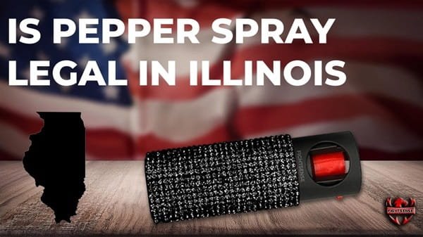 Pepper Spray Legal in Illinois